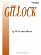 Accent on Gillock Volume 2 Mid to Later Elementary Level