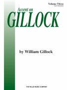 Accent on Gillock Volume 3 Later Elementary Level
