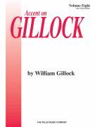 Accent on Gillock Volume 8 Later Intermediate Level