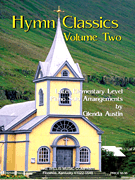 Hymn Classics Volume 2 Later Elementary Level