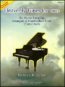 Heavenly Tunes for Two 1 Piano, 4 Hands/ Early Intermediate Level