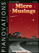 Micro Musings Pianovations Composer Series/ Early Intermediate Level