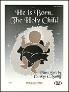 He Is Born, the Holy Child Later Elementary Level