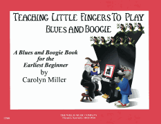 Teaching Little Fingers to Play Blues and Boogie – Book only Teaching Little Fingers to Play/ Early Elementary Level