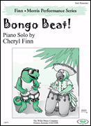Bongo Beat! The Finn & Morris Performance Series/ Early Elementary Level
