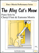 The Alley Cat's Meow The Finn & Morris Performance Series/ Early Elementary Level