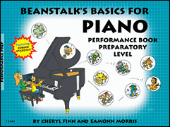 Beanstalk's Basics for Piano Performance Book<br><br>Preparatory Book