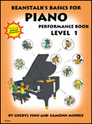 Beanstalk's Basics for Piano Performance Book<br><br>Book 1