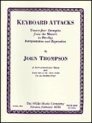 Keyboard Attacks 24 Examples from the Masters to Develop Interpretation and Expression/ Mid-Intermediate Level