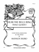 Hear the Bells Ring 1 Piano, 8 Hands/ Early Elementary Level