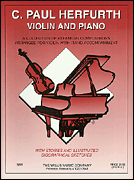 Violin and Piano A Collection of 43 Famous Compositions Arranged for Violin with Piano Accompaniment