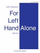 For Left Hand Alone – Book 2 Later Elementary Level