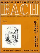 Bach – Eighteen Selections from the <i>Anna Magdalena Bach Notebook</i> Anson Introduces Series