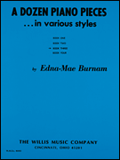 A Dozen Piano Pieces In Various Styles/ Book 3/ Early Intermediate Level