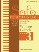 Solo Repertoire for the Young Pianist, Book 3 Later Elementary Level