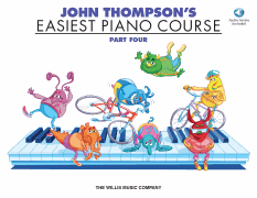 John Thompson's Easiest Piano Course – Part 4 – Book/Audio Part 4 – Book/ Audio