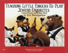 Jewish Favorites Teaching Little Fingers to Play/ Mid-Elementary Level
