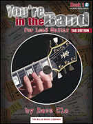 You're in the Band – TAB Edition Lead Guitar Method Book 1 – Tab Edition