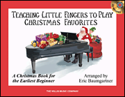 Teaching Little Fingers to Play Christmas Favorites A Christmas Book for the Earliest Beginner