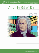 A Little Bit of Bach Early to Mid-Intermediate Level