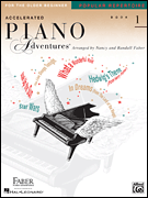 Accelerated Piano Adventures for the Older Beginner Popular Repertoire, Book  1