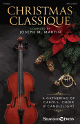 Christmas Classique A Gathering of Carols, Choir and Candlelight