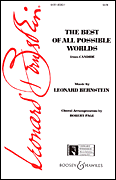 Best of All Possible Worlds (from <i>Candide</i>) SATB