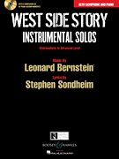 West Side Story Instrumental Solos Arranged for Alto Saxophone and Piano<br><br>With a CD of Piano Accompaniments