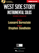 West Side Story Instrumental Solos Arranged for Trombone and Piano<br><br>With a CD of Piano Accompaniments