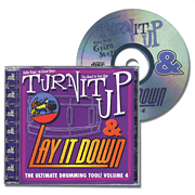 Turn It Up & Lay It Down, Vol. 4 – “Baby Steps to Giant Steps” Play-Along CD for Drummers