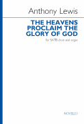 The Heavens Proclaim the Glory of God SATB and Organ