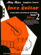 Cover for Mickey Baker's Complete Course in Jazz Guitar : Ashley Publications by Hal Leonard