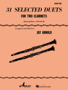 31 Selected Duets for Two Clarinets Intermediate/ Advanced