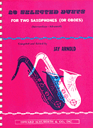 Cover for 28 Selected Duets For Two Saxophones Or Oboes Intermediate Advanced : Ashley Publications by Hal Leonard