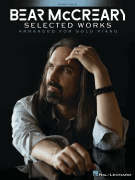 Bear McCreary – Selected Works Arranged for Solo Piano