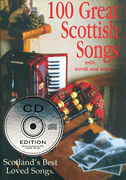 100 Great Scottish Songs Scotland's Best Loved Songs