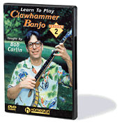 Learn to Play Clawhammer Banjo DVD Two: Intermediate