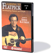 Learning to Flatpick DVD Three: Developing Speed and Style