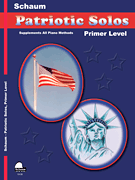 Patriotic Solos Primer Level (Early Elementary)