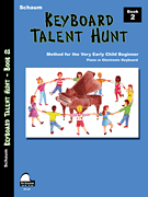 Keyboard Talent Hunt Book 2<br><br>Pre-Primer Level