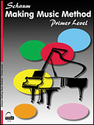 Making Music Method – Middle-C Approach Primer Level<br><br>Early Elementary Level
