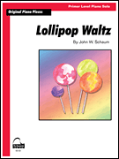 Lollipop Waltz Schaum Primer Level Original Piano Solo