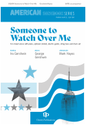 Someone to Watch Over Me for Mixed Voices with Piano, Opt. Clarinet, Electric Guitar, String Bass & Drum Set