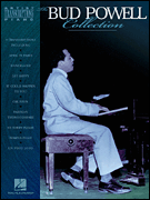 The Bud Powell Collection Piano Transcriptions