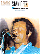 Stan Getz – Bossa Novas Tenor Saxophone