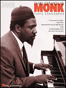 Thelonious Monk Plays Standards – Volume 1 Piano Transcriptions