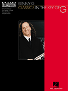 Kenny G – Classics in the Key of G Soprano and Tenor Saxophone