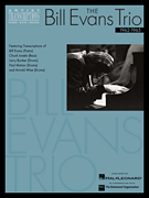 The Bill Evans Trio – Volume 2 (1962-1965) Artist Transcriptions (Piano • Bass • Drums)