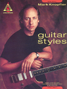 Mark Knopfler Guitar Styles – Volume 1