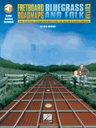 Fretboard Roadmaps – Bluegrass and Folk Guitar The Essential Guitar Patterns That All the Pros Know and Use